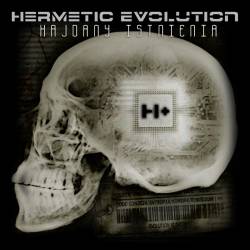 Hermetic Evolution : Kajdany Istnienia